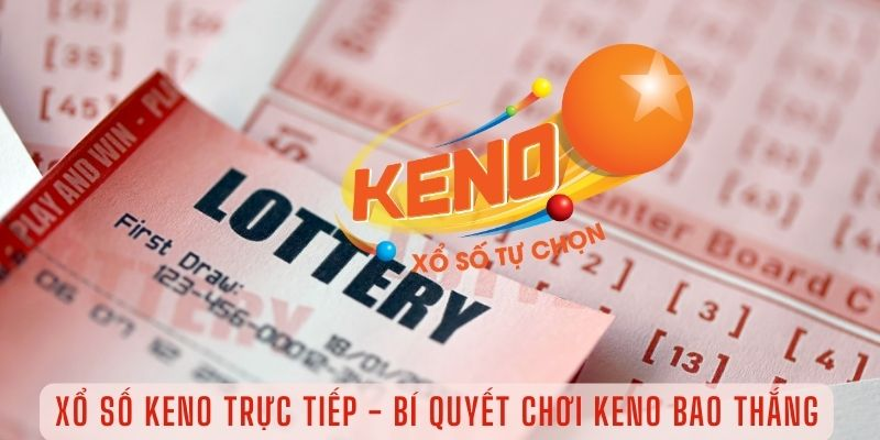 Tổng Hợp Một Vài Lưu Ý Chơi Game Keno ok365 Cơ Bản Dành Cho Newbie