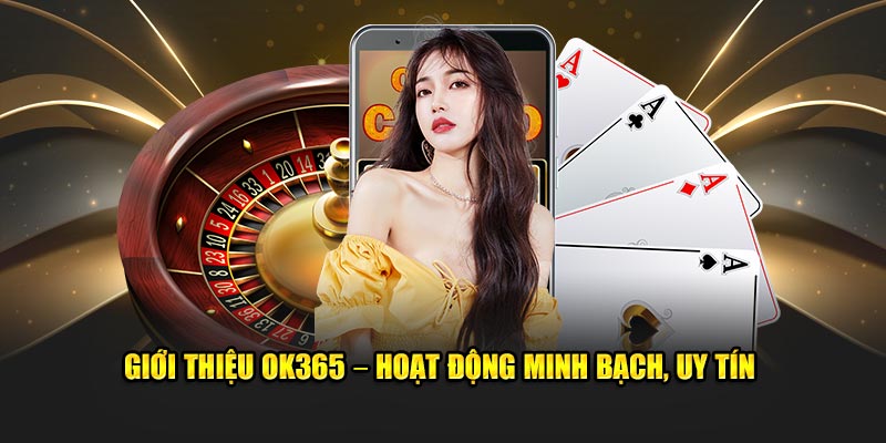 Những ưu điểm nổi bật của nhà cái ok365